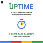 Uptime : A Practical Guide to Personal Productivity and Well-Being cover image