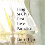 Fang Si-Chi's First Love Paradise cover image