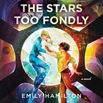 The Stars Too Fondly cover image