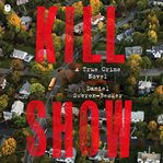 Kill Show : A Novel cover image