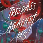 Trespass Against Us cover image