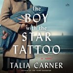 The Boy with the Star Tattoo : A Novel cover image