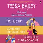 Tessa Bailey Book Set 1 DA Bundle : Books #1-3