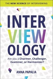 Interviewology : The New Science of Interviewing cover image