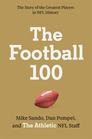 The Football 100 : Sports (HarperCollins) cover image