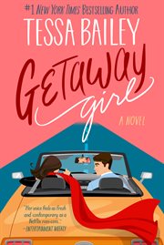 Getaway Girl : A Novel