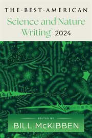 The Best American Science and Nature Writing 2024 cover image