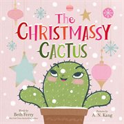 The Christmassy Cactus cover image