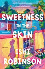 Sweetness in the Skin : A Novel cover image