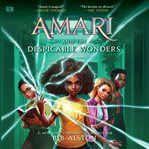 Amari and the Despicable Wonders