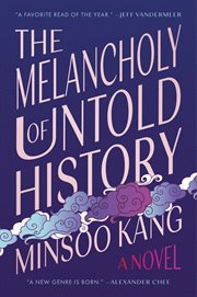 The Melancholy of Untold History cover image