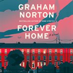 Forever Home : A Novel cover image