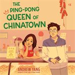 The Ping-Pong Queen of Chinatown cover image