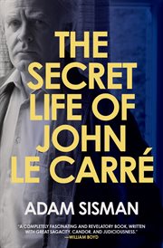 The Secret Life of John le Carre cover image
