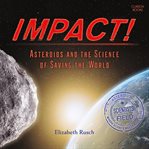 Impact! : Scientists in the Field cover image