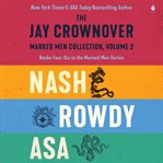 The Jay Crownover marked men collection. Volume 2, books 4-6 cover image