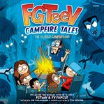 Fgteev Campfire Tales #1: The Cursed Campground cover image