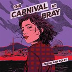The Carnival at Bray cover image