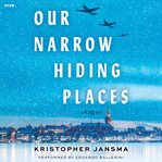 Our Narrow Hiding Places cover image