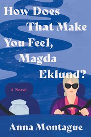 How Does That Make You Feel, Magda Eklund? cover image