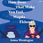 How Does That Make You Feel, Magda Eklund? cover image