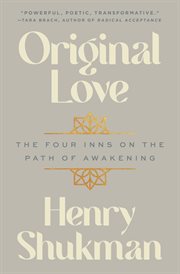 Original Love : The Four Inns on the Path of Awakening cover image