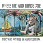 Where the Wild Things Are cover image