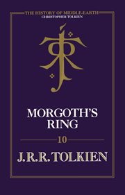 Morgoth's Ring : The Later Silmarillion, Part One: The Legends of Aman cover image