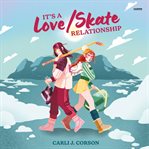 It's a Love/Skate Relationship cover image
