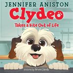 Clydeo Takes a Bite Out of Life cover image