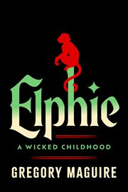 Elphie : A Wicked Childhood cover image