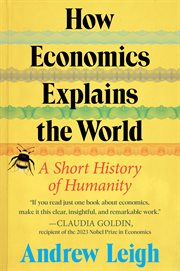 How Economics Explains the World cover image