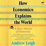 How Economics Explains the World cover image