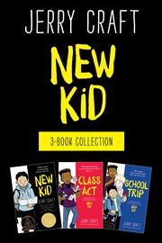 New Kid 3-Book Collection : New Kid, Class Act, School Trip cover image