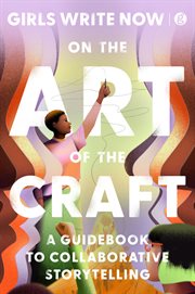 On the Art of the Craft : A Guidebook to Collaborative Storytelling cover image