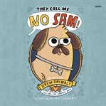 They Call Me No Sam! cover image