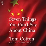 Seven Things You Can't Say About China cover image