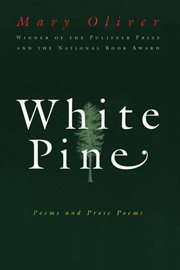 White Pine : Poems and Prose Poems cover image