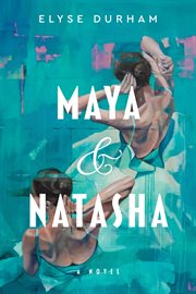 Maya & Natasha cover image