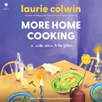 More Home Cooking : A Writer Returns to the Kitchen cover image