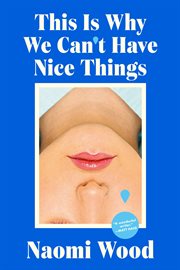 This Is Why We Can't Have Nice Things cover image