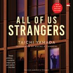 All of Us Strangers [Movie Tie-in] : A Novel cover image