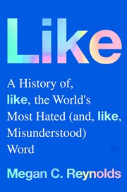 Like : A History of the World's Most Hated (and Misunderstood) Word cover image
