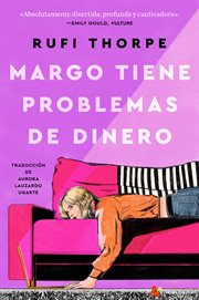 Margo's Got Money Troubles \ Margo tiene problemas de dinero (Spanish ed) cover image