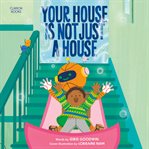 Your House Is Not Just a House cover image