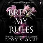 Break My Rules cover image