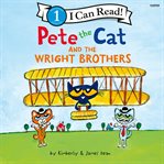 Pete the Cat and the Wright Brothers cover image