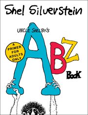Uncle Shelby's ABZ Book: A Primer for Adults Only cover image
