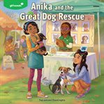 Girl Scouts: Anika and the Great Dog Rescue cover image