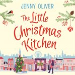 The little Christmas kitchen cover image